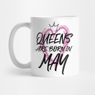 Queens are born in May Mug